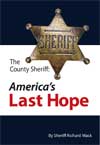 The County Sheriff—America’s Last Hope